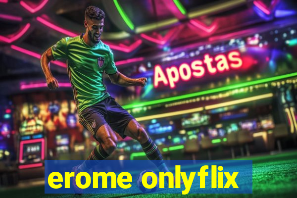 erome onlyflix